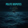Polite Disputes