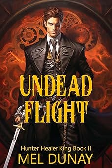 Undead Flight (Hunter Healer King Book 2)