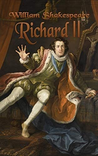 Richard II: Play by William Shakespeare (English Edition)