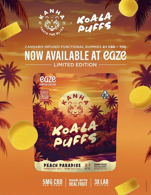Gemini said
KANHA and Koala Puffs have teamed up with Eaze to drop Peach Paradise, a limited-edition gummy crafted for total calm and clarity. (PRNewsfoto/Sunderstorm) Gemini said
KANHA and Koala Puffs have teamed up with Eaze to drop Peach Paradise, a limited-edition gummy crafted for total calm and clarity. (PRNewsfoto/Sunderstorm)