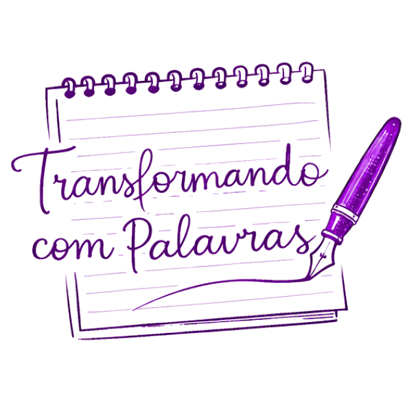 Transformando com Palavras