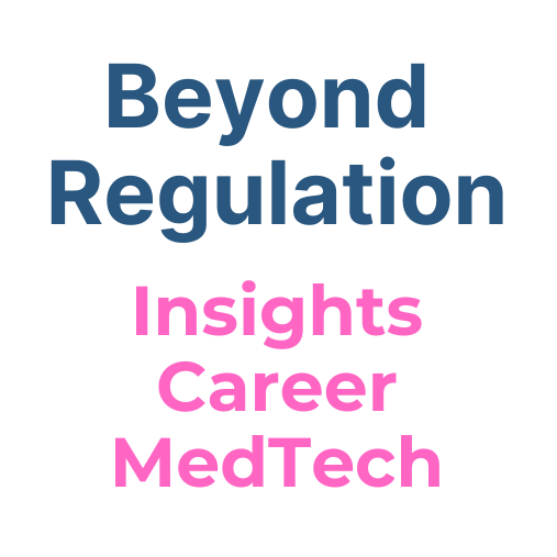 Beyond Regulation with Ceren: Insights, Career & MedTech