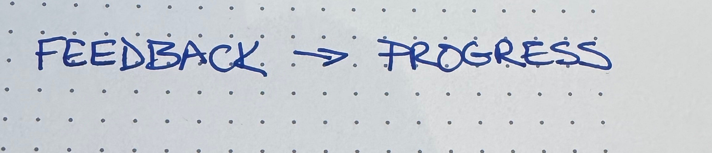 Feedback leads to progress
