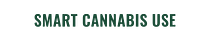 Smart Cannabis Use