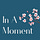 In A Moment