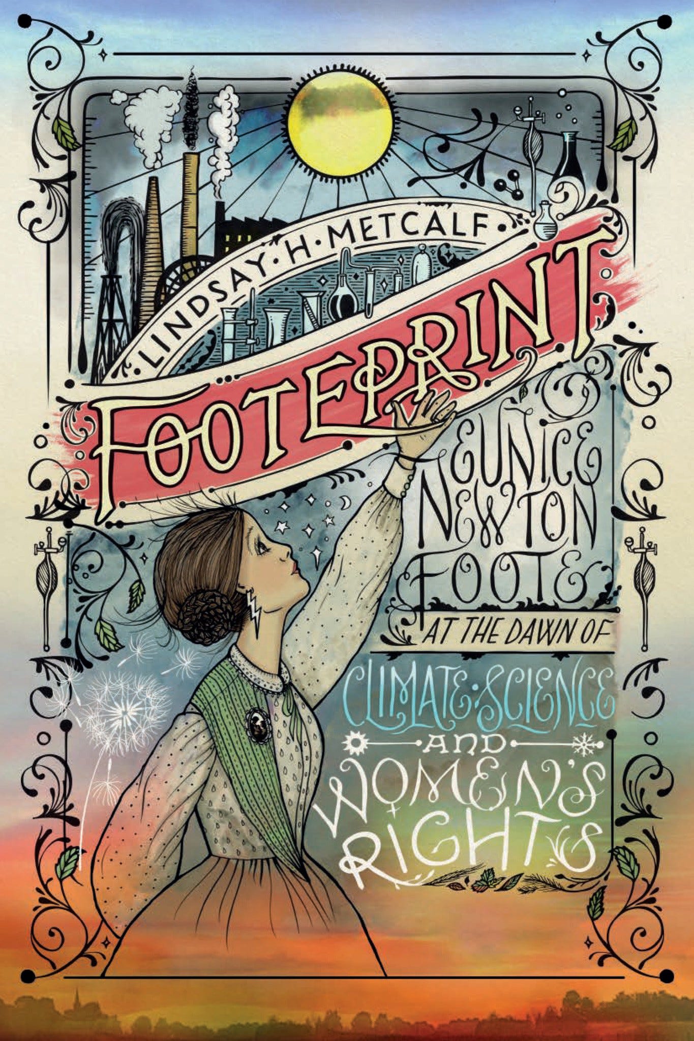 Cover for FOOTEPRINT: Eunice Newton Foote at the Dawn of Climate Science and Women's Rights By Lindsay Metcalfe