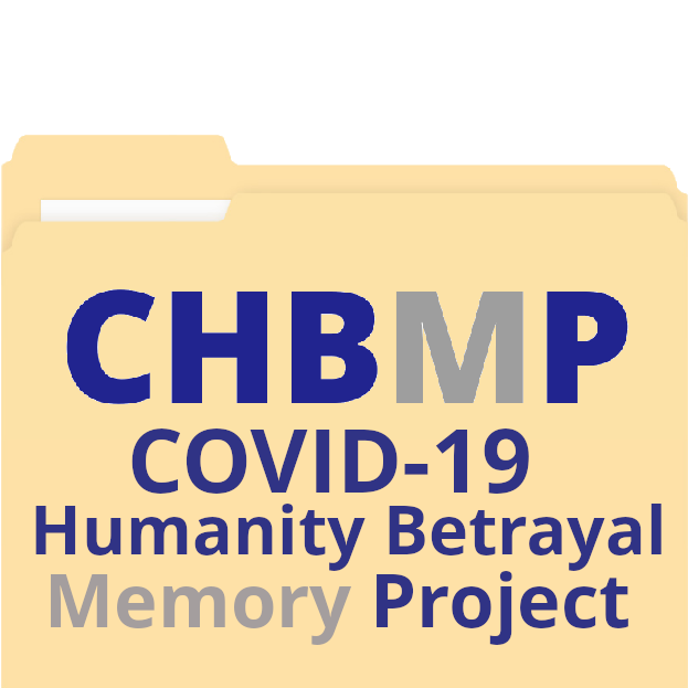 COVID-19 Humanity Betrayal Memory Project