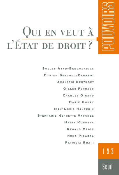 Pouvoirs, n° 193. Qui en veut à l'Etat de droit&nbsp;? de  Collectif aux Éditions du Seuil