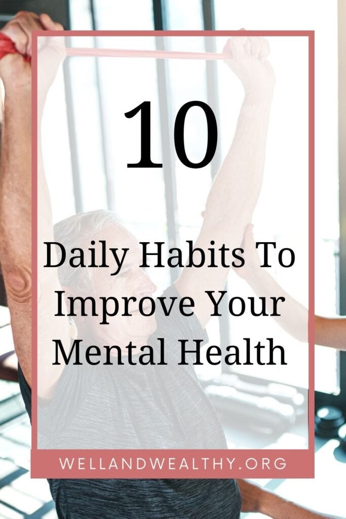 10 Daily Habits To Improve Your Mental Health