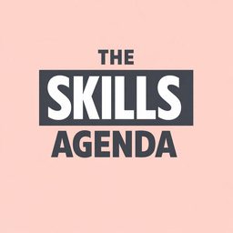 The Skills Agenda
