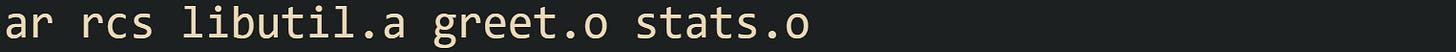 ar rcs libutil.a greet.o stats.o