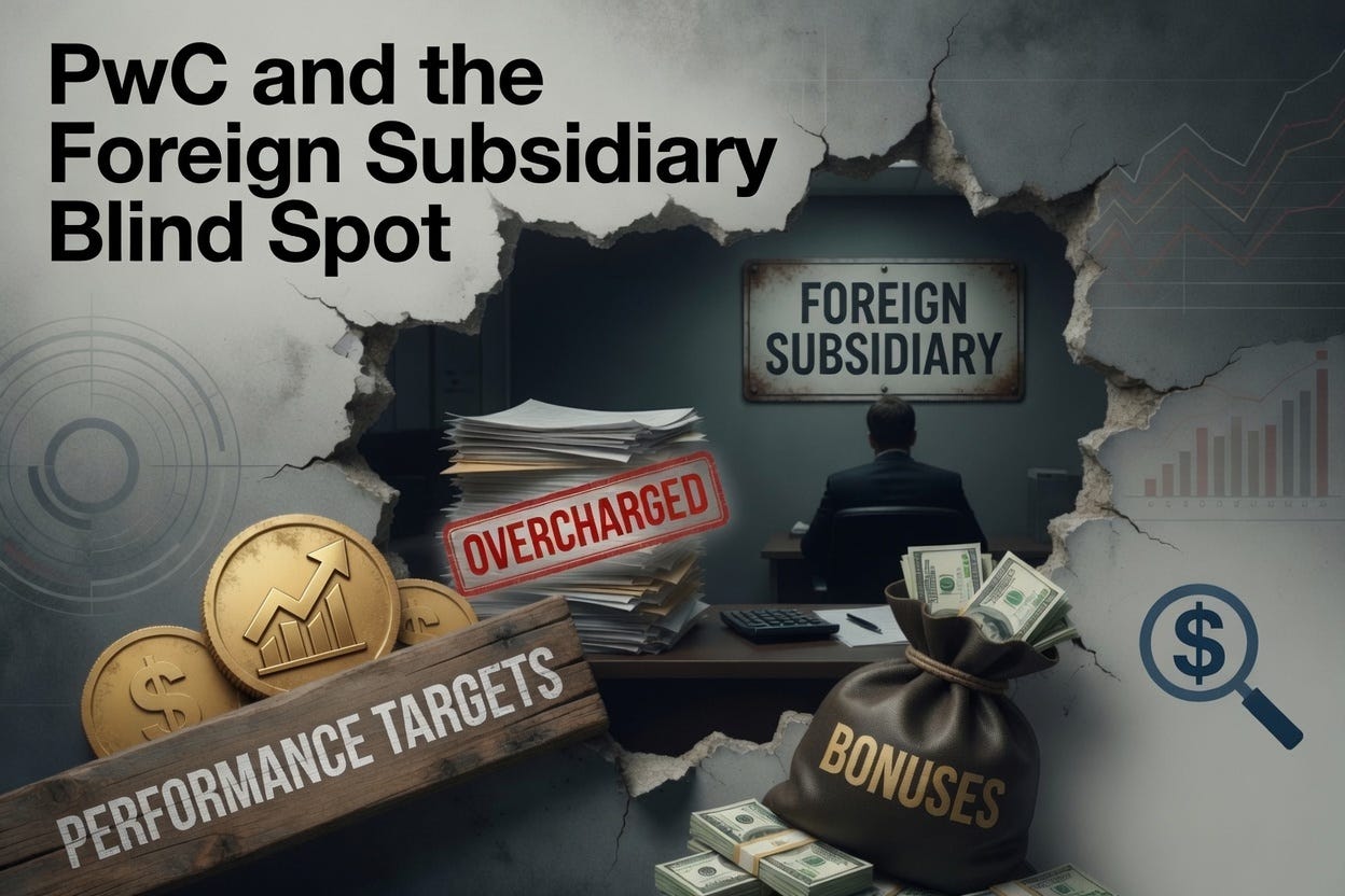 PwC and the Foreign Subsidiary Blind Spot PwC and the Foreign Subsidiary Blind Spot
