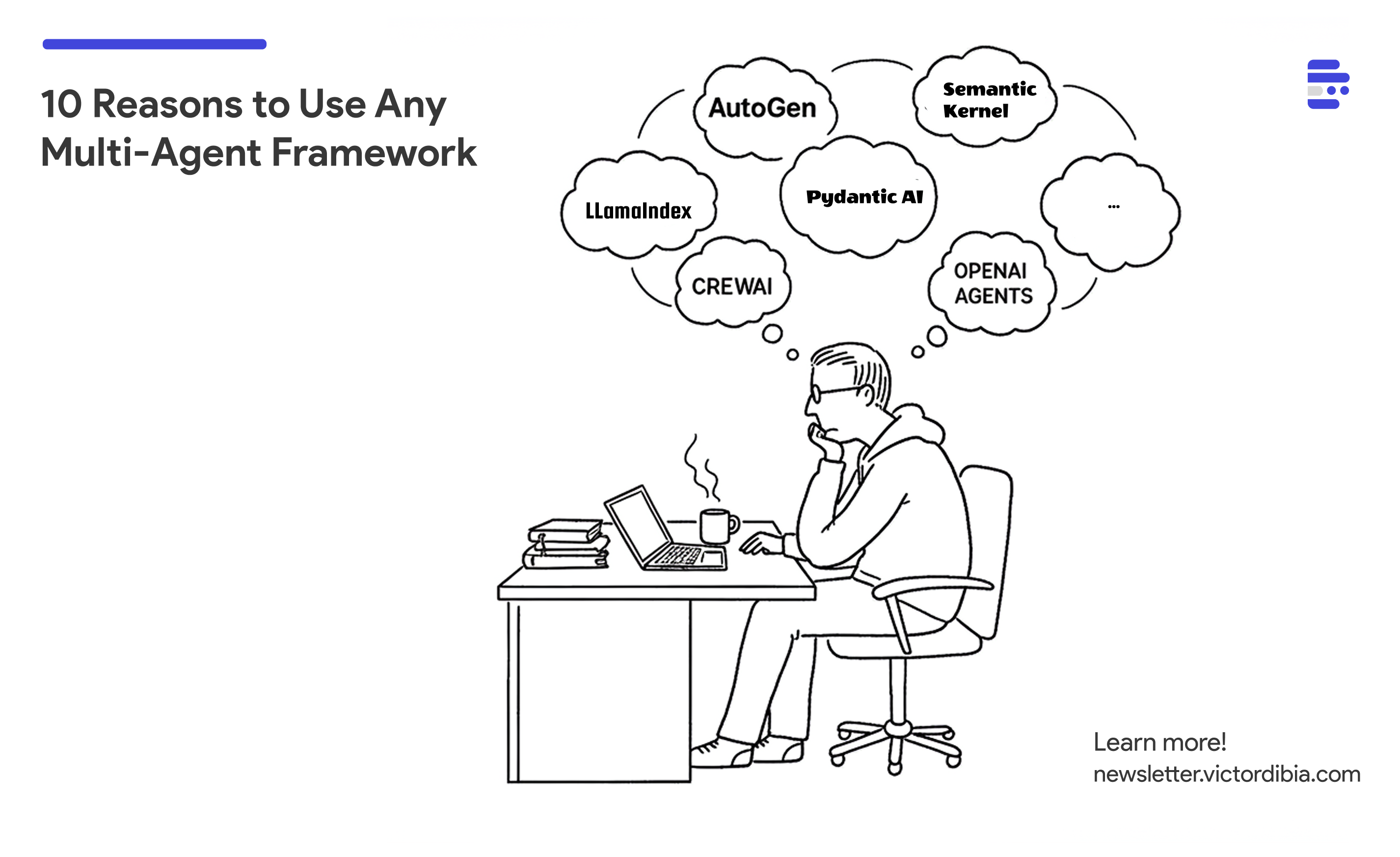 10 Ways to Critically Evaluate and Select the Right Multi-Agent Framework