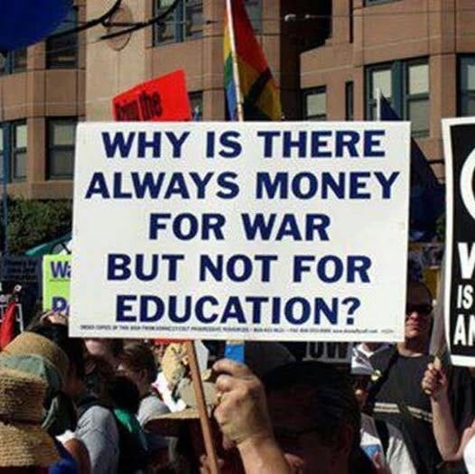 May be an image of 3 people and text that says 'Wi WHY IS THERE ALWAYS MONEY FOR WAR BUT NOT FOR WWNWWN. EDUCATION? IS Al Μ V'