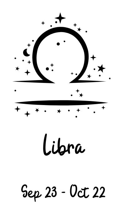 Libra - September 23rd through October 22nd Libra - September 23rd through October 22nd