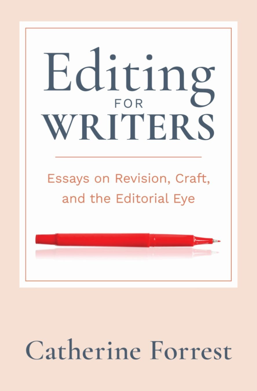 The front cover of Editing for Writers by Catherine Forrest