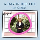 Episode 30 - A Day In Her Life with Sandy Ko