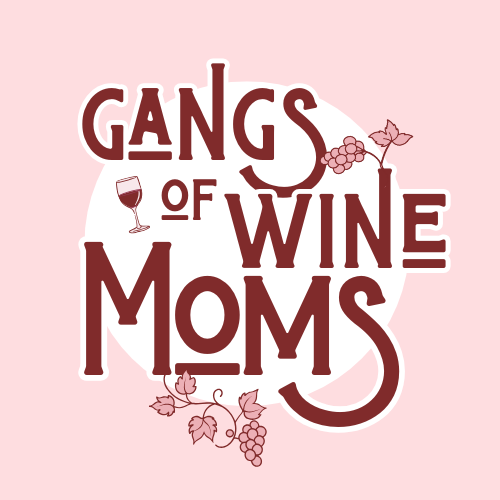 Gangs of Wine Moms