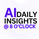 AI Daily Insights @ 8 O‘clock