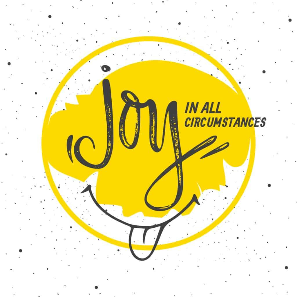 Joy in All Circumstances | Sheddocksley Baptist Church
