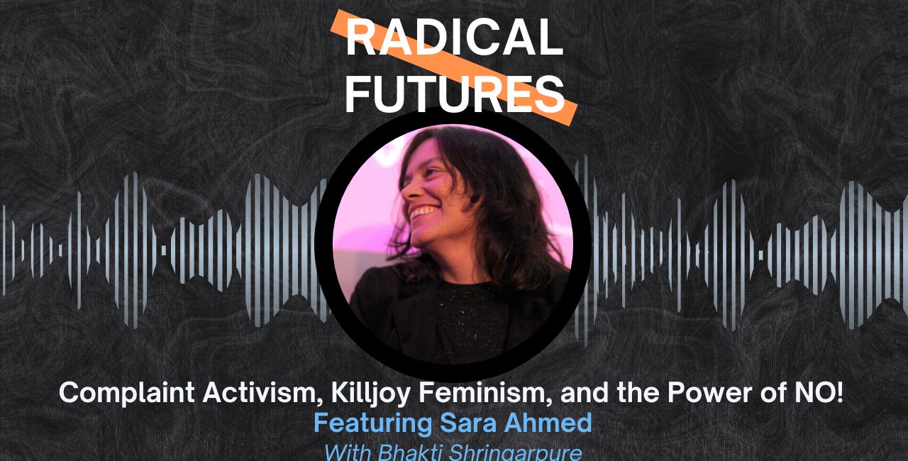 27. Complaint Activism, Killjoy Feminism, and the Power of NO! Featuring Sara Ahmed