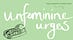 unfeminine urges