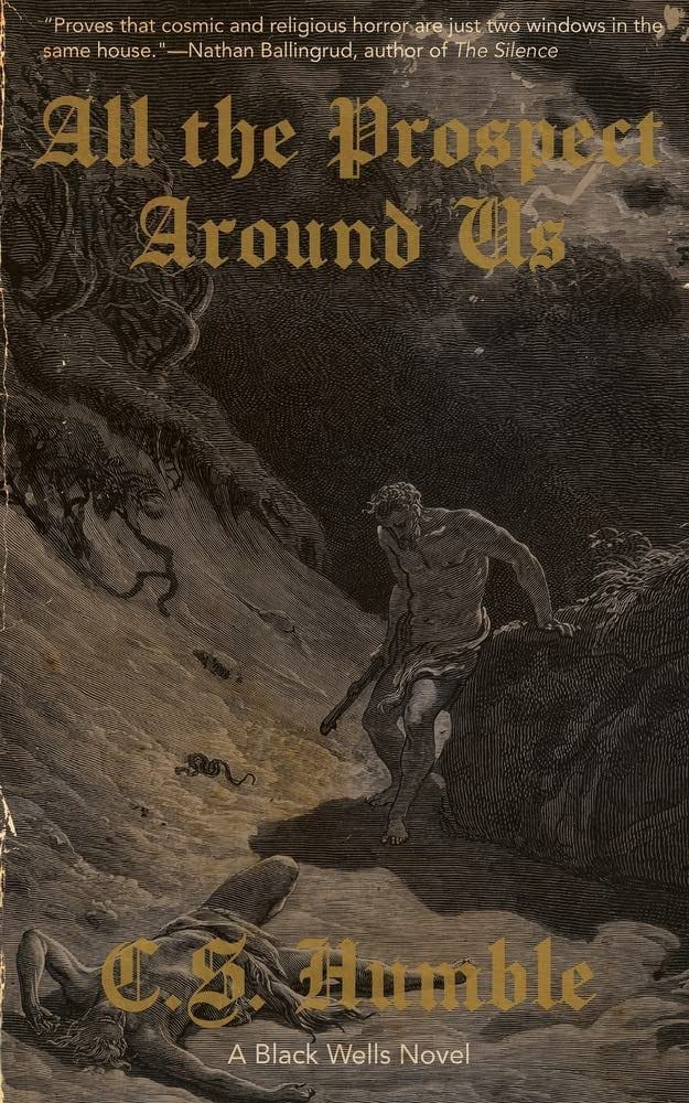 All the Prospect Around Us (Black Wells): Humble, C S: 9781958598054:  Amazon.com: Books