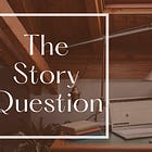Create Suspense In Any Genre By Using A Story Question