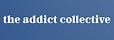The Addict Collective