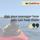 Bonus Day 22: Ask your manager how you can help them