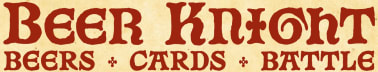 BEER KNIGHT -  THE GAME!