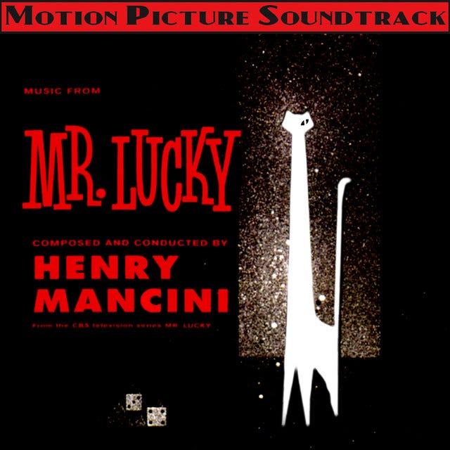 Mr. Lucky - Soundtrack - Album by Henry Mancini | Spotify Mr. Lucky - Soundtrack - Album by Henry Mancini | Spotify
