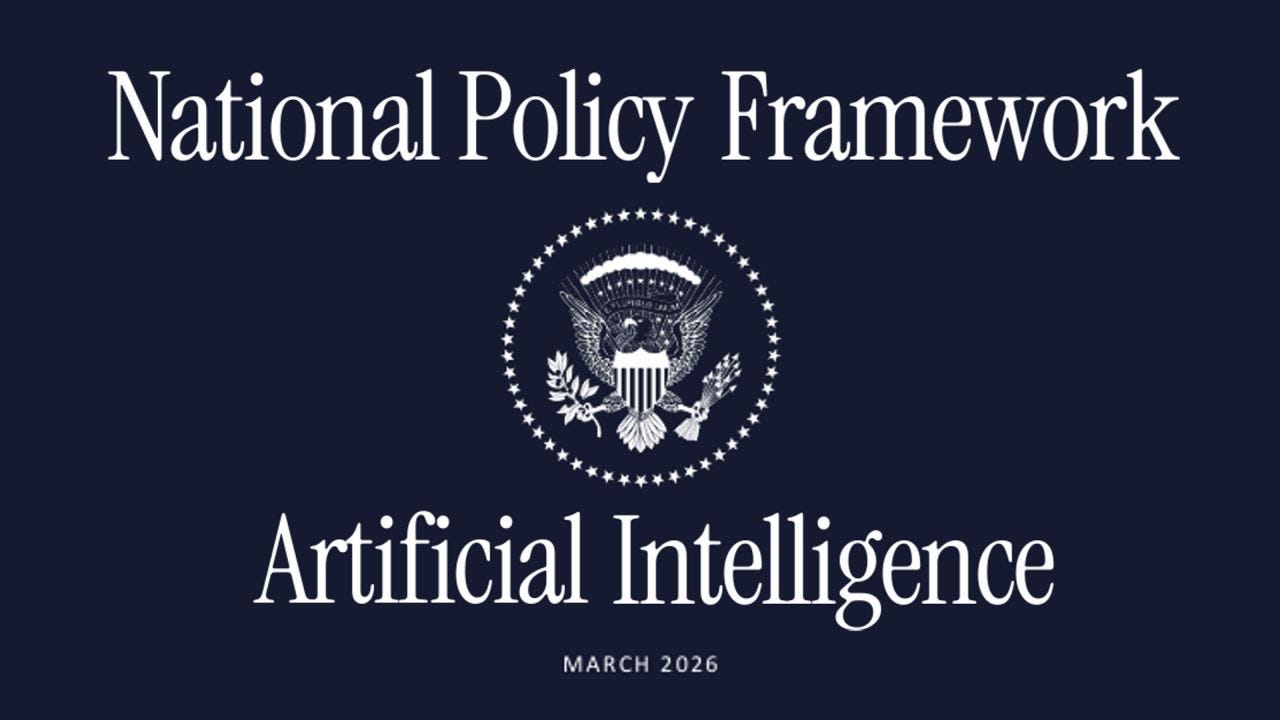 A dark navy-blue cover page featuring the U.S. presidential seal centered in white. Above the seal, large serif text reads “National Policy Framework,” and below it, even larger serif text reads “Artificial Intelligence.” At the bottom, smaller text reads “March 2026.”