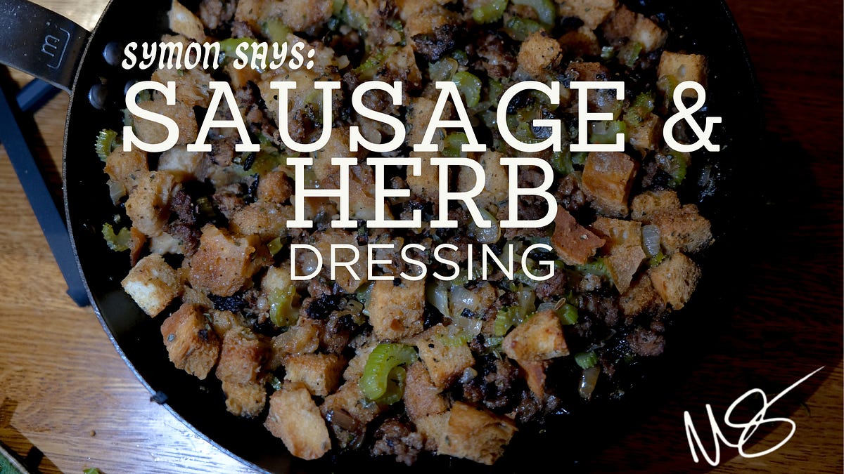 Sausage and Herb Dressing - by Michael Symon - Symon Says Sausage and Herb Dressing - by Michael Symon - Symon Says