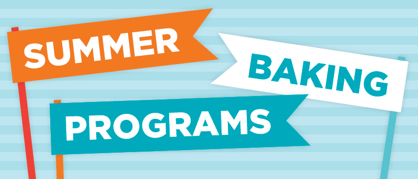 Summer Baking Programs