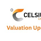 Celsius: Valuation Update!