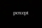Percept