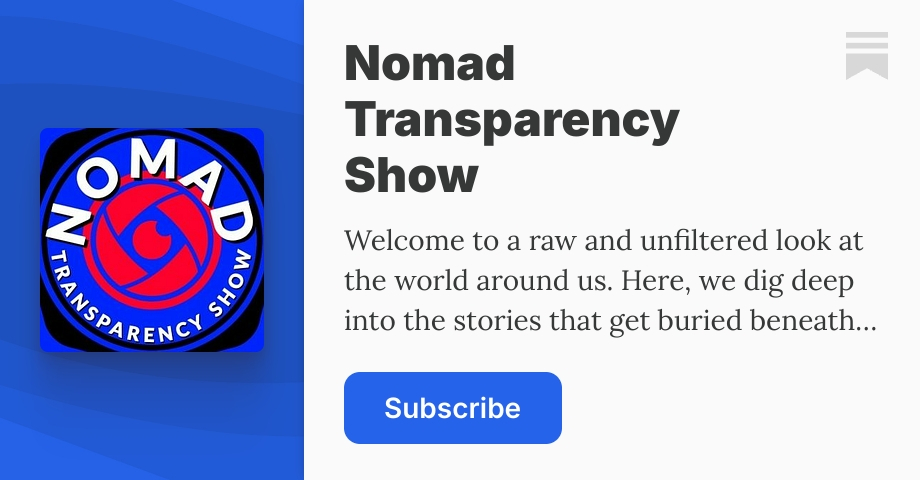 Sbstack Transparent Nomad Transparency Show | Substack