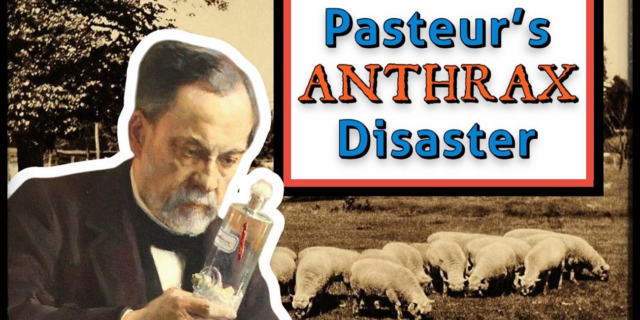 Pasteur’s Anthrax Disaster