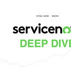 ServiceNow Deep Dive $NOW
