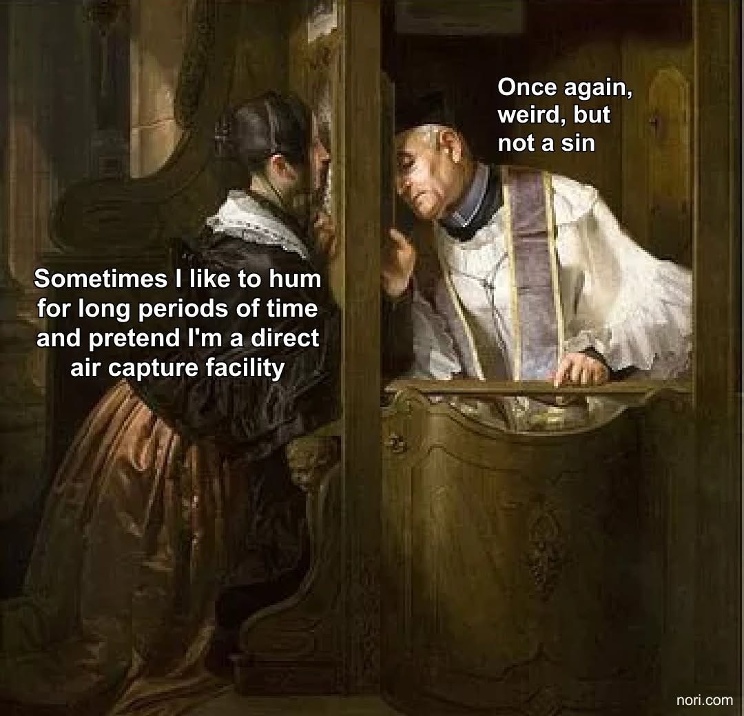 Painting of a woman confessing to a priest. She says "Sometimes I like to hum for long periods of time and pretend I'm a direct air capture facility." He replies "Once again, weird, but not a sin."