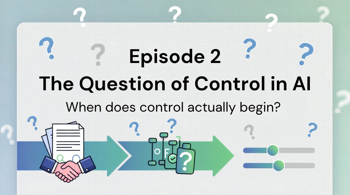 Control in AI—Episode 2: The Question of Control in AI