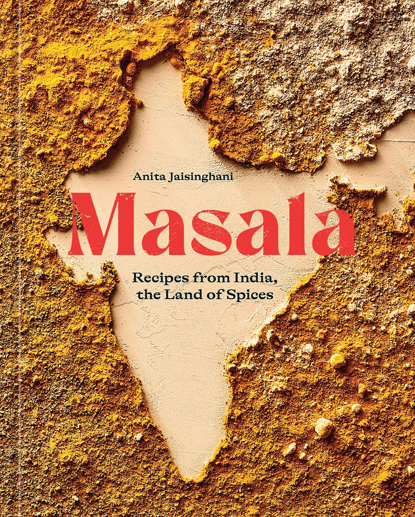 Masala: Recipes from India, the Land of Spices [A Cookbook] [Book]