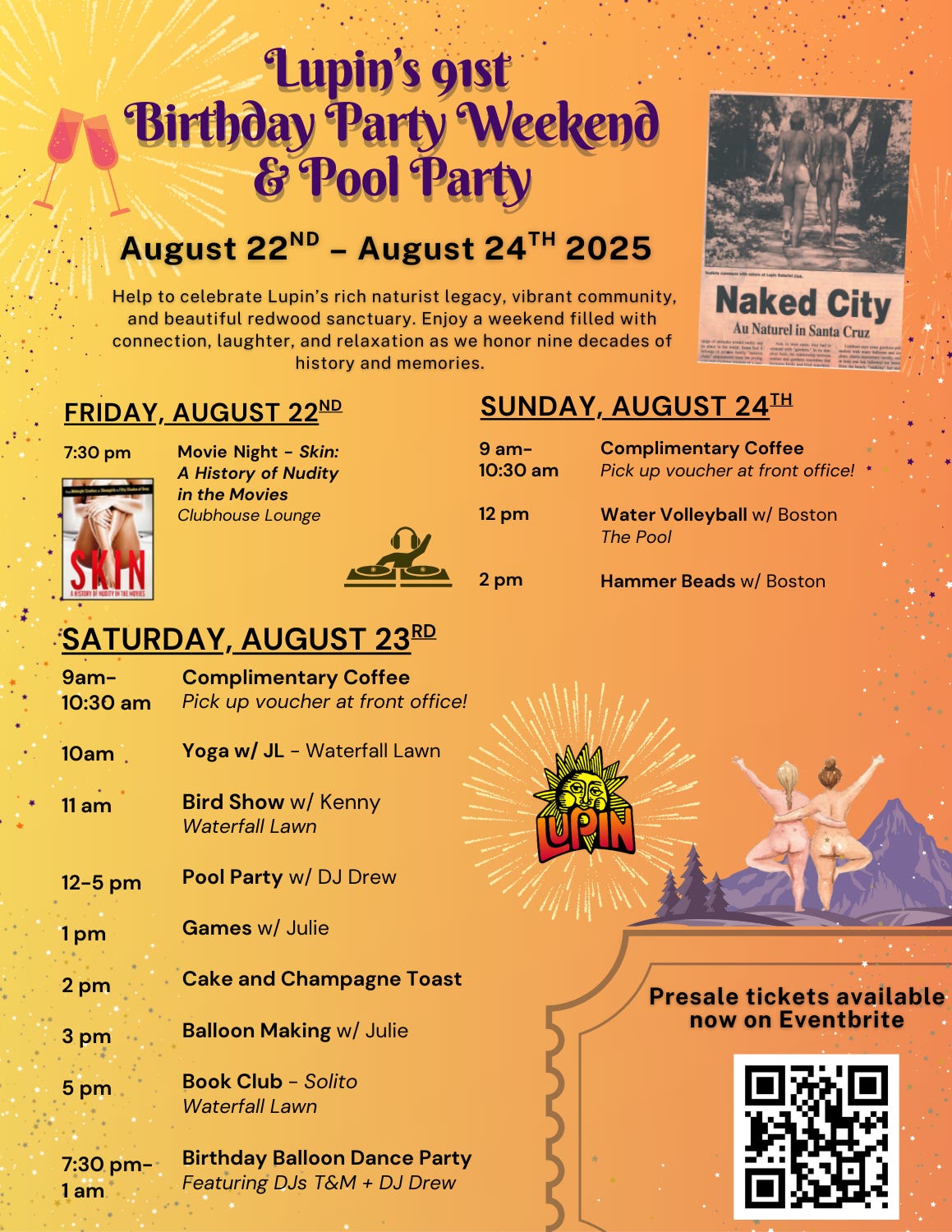 Poster for Lupin’s 91st Birthday Party Weekend & Pool Party, August 22–24, 2025. The flyer lists a full schedule of events: Friday movie screening (Skin: A History of Nudity in the Movies), Saturday activities including yoga, bird show, pool party with DJ Drew, games, champagne toast, book club, and a balloon dance party, and Sunday coffee, water volleyball, and crafts. Images include vintage nudist magazine cover art, Lupin’s logo, and a graphic of two nude figures celebrating in front of a mountain. Poster for Lupin’s 91st Birthday Party Weekend & Pool Party, August 22–24, 2025. The flyer lists a full schedule of events: Friday movie screening (Skin: A History of Nudity in the Movies), Saturday activities including yoga, bird show, pool party with DJ Drew, games, champagne toast, book club, and a balloon dance party, and Sunday coffee, water volleyball, and crafts. Images include vintage nudist magazine cover art, Lupin’s logo, and a graphic of two nude figures celebrating in front of a mountain.