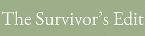 The Survivor’s Edit – Weslea O’Connor