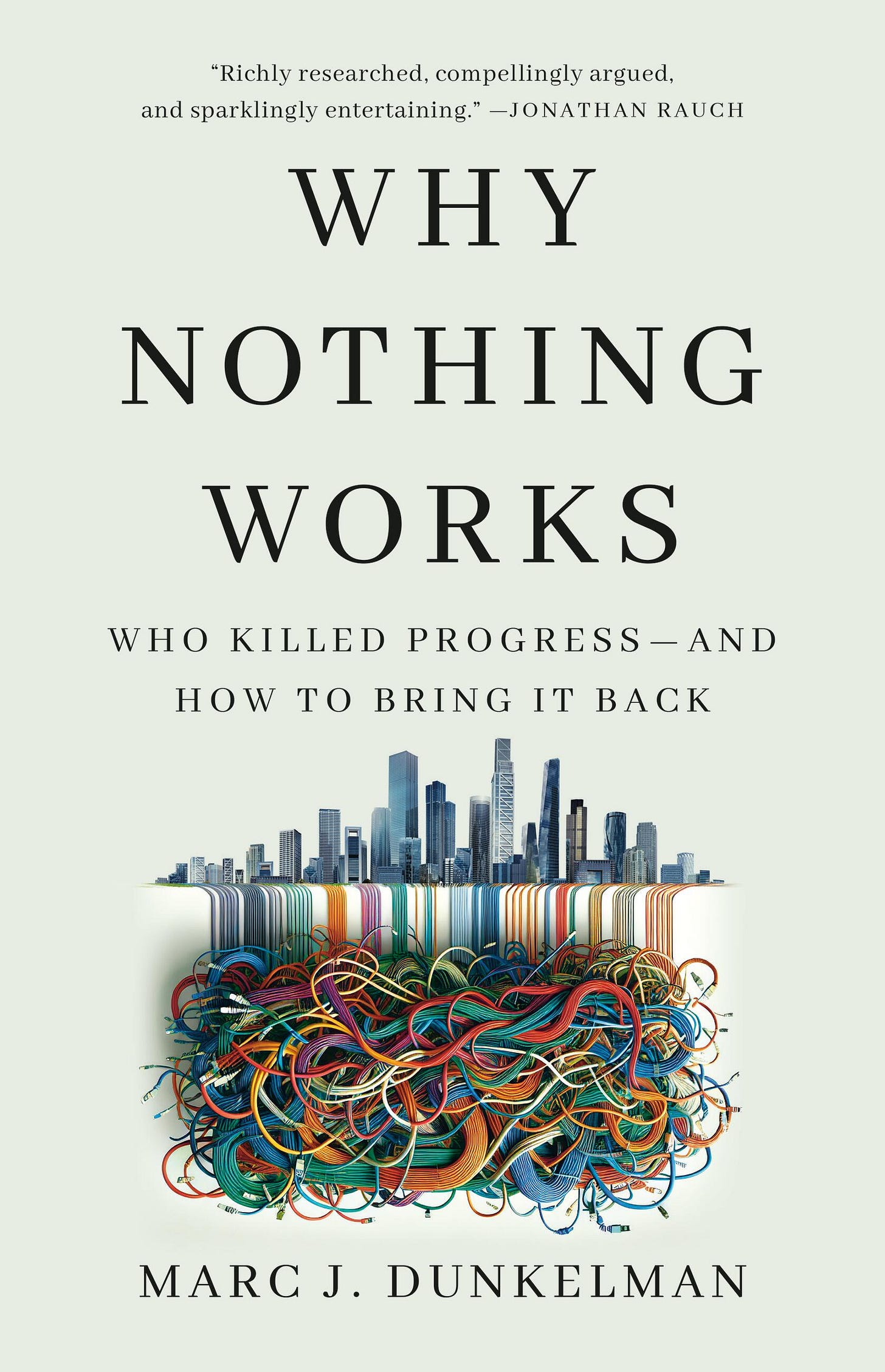 Why Nothing Works Why Nothing Works