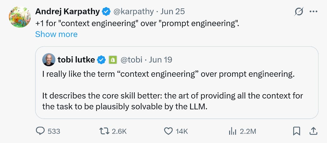 Context engineering - A recent post by Tobi Lutke, CEO Shopify shared by Andrej Karpathy, (ex-OpenAI)