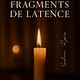 Fragments de latence