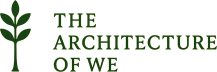 The Architecture of We