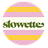 Slowette 
